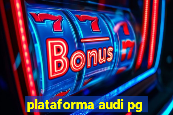 plataforma audi pg